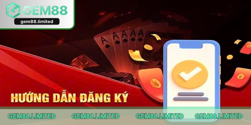 Các bước đăng ký Gem88 theo hướng dẫn khá đơn giản