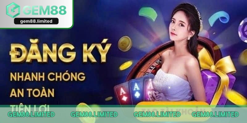 Đăng ký Gem88 mang đến cho bạn nhiều lợi ích